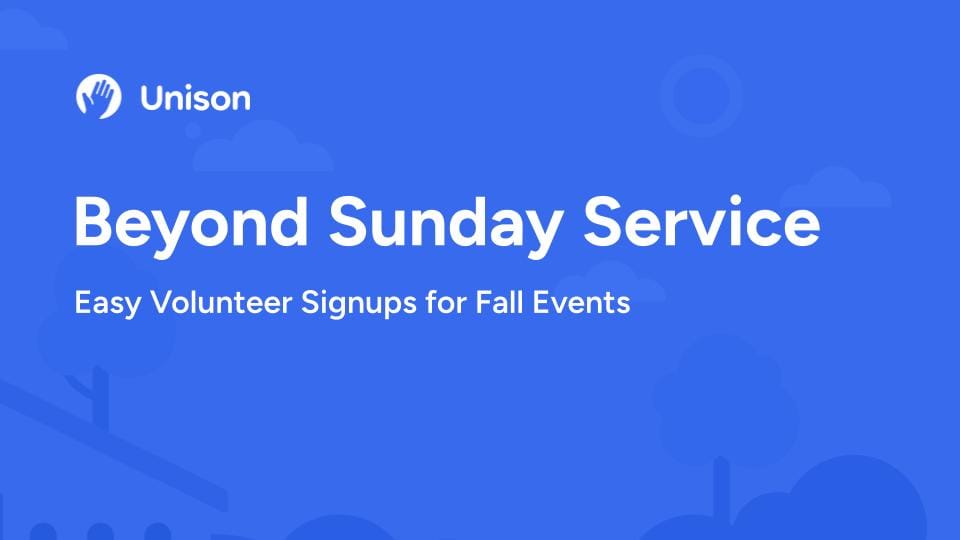 Beyond Sunday Service: Easy Volunteer Signups for Fall Events